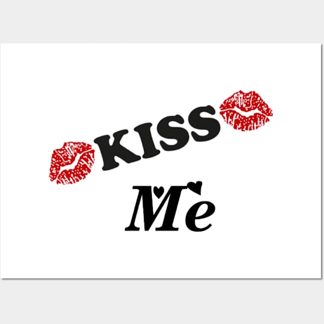 kiss me t-shirt style Wall Art by TytyQuate